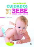 LOS PRIMEROS CUIDADOS DEL BEB HASTA LOS 3 AOS de NIETO, CARLA 