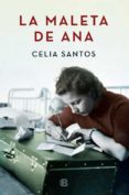 LA MALETA DE ANA de SANTOS, CELIA 