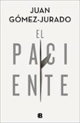 EL PACIENTE di GOMEZ-JURADO, JUAN 