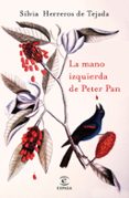 LA MANO IZQUIERDA DE PETER PAN de HERREROS DE TEJADA, SILVIA 