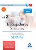 TRABAJADORES SOCIALES DEL SERVICIO MADRILEO DE SALUD. TEMARIO ESPECFICO VOLUMEN 2 di VV.AA. 