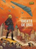 DIENTE DE OSO 4: AMERIKA BOMBER de YANN  HENRIET 