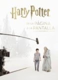 HARRY POTTER: DE LA PAGINA A LA PANTALLA: EL VIAJE CINEMATOGRAFICO COMPLETO de MCCABE, BOB 