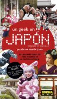 UN GEEK EN JAPON (ED. BOLSILLO) de GARCIA, HECTOR 