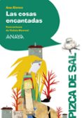 LAS COSAS ENCANTADAS de ALONSO, ANA 