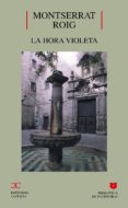 LA HORA VIOLETA (BIBLIOTECA DE ESCRITORAS, 47) di VV.AA. 