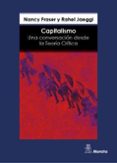 CAPITALISMO: UNA CONVERSACIN DESDE LA TEORA CRTICA di FRASER, NANCY 