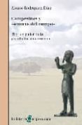 CAMPESINOS Y SEORES DEL CAMPO: TIERRA Y PODER EN LA PROTOHISTORI A EXTREMEA de RODRIGUEZ DIAZ, ALONSO 