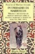 INTIMIDADES DE MARRUECOS di MARTINEZ, FRANCISCO JAVIER 