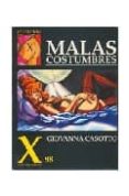 COLECCION X 88: MALAS COSTUMBRES de CASOTTO, GIOVANNA 