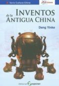 INVENTOS DE LA ANTIGUA CHINA di YINKE, DENG 