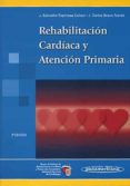 REHABILITACION CARDIACA Y ATENCION PRIMARIA (2 ED.) di SALVADOR ESPINOSA, JUAN 