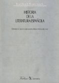 HISTORIA DE LA LITERATURA ESPAOLA: DESDE EL SIGLO XIII HASTA PRI NCIPIOS DEL XVI di BOUTERWEK, FRIEDRICH 