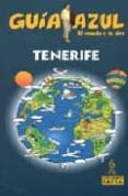 TENERIFE 2009 (GUIA AZUL) di VV.AA. 