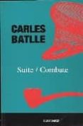 SUITE; COMBATE de BATLLE, CARLES 