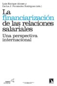 LA FINANCIARIZACION DE LAS RELACIONES SALARIALES de ALONSO, LUIS ENRIQUE 