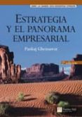 ESTRATEGIA Y PANORAMA EMPRESARIAL di PANKAJ GHEMAWAT 