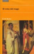 EL MITO DEL MAGO di BUTLER, E. M. 