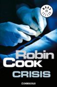 CRISIS (SERIE JACK STAPLETON & LAURIE MONTGOMERY 6) de COOK, ROBIN 