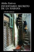 INVENTARIO SECRETO DE LA HABANA de ESTEVEZ, ABILIO 