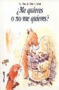 ME QUIERES O NO ME QUIERES? di NORAC, CARL  COLL VINENT, ANNA 