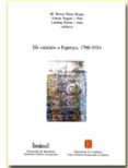 ELS CATALANS A ESPANYA, 1760-1914 di VV.AA
