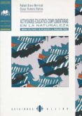 ACTIVIDADES EDUCATIVO-COMPLEMENTARIAS EN LA NATURALEZA: JUEGOS UT ILITARIOS Y DE APLICACION A LA EDUCACION FISICA di BRAVO BERROCAL, RAFAEL  ROMERO RAMOS, OSCAR 