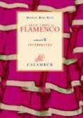 EL GRAN LIBRO DEL FLAMENCO: HISTORIA, ESTILOS, INTERPRETES (2 VOL S.) de RIOS RUIZ, MANUEL 