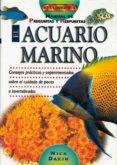 EL ACUARIO MARINO: MANUAL DE PREGUNTAS Y RESPUESTAS di DAKIN, NICK 
