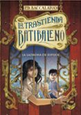 LA TRASTIENDA BATIBALENO 4: LA LADRONA DE ESPEJOS de BACCALARIO, PIERDOMENICO 