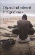 DIVERSIDAD CULTURAL Y MIGRACIONES de GARCIA CASTAO, F. JAVIER 