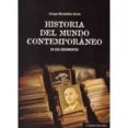 HISTORIA DEL MUNDO CONTEMPORNEO EN SUS DOCUMENTOS di MORADIELLOS GARCIA, ENRIQUE 