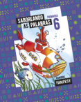 Portada de Proxecto: FanFest. Saboreando as palabras. 6 Primaria - Antoloxía