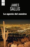 LA AGONIA DEL ASESINO de SALLIS, JAMES 