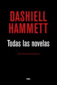 TODAS LAS NOVELAS (HAMMETT) de HAMMETT, DASHIELL 