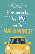 HAS PASADO LA ITV EN TU MATRIMONIO? di MARIN, JOSE MARIA 