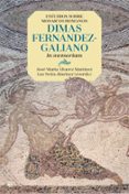 ESTUDIOS SOBRE MOSAICOS ROMANOS. DIMAS FERNNDEZ-GALIANO de ALVAREZ MARTINEZ, JOSE MARIA 