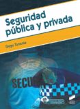 SEGURIDAD PBLICA Y PRIVADA di TORRENTE ROBLES, DIEGO 