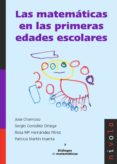 LAS MATEMATICAS EN LAS PRIMERAS EDADES ESCOLARES di CHAMOSO SANCHEZ, JOSE MARIA GONZALEZ ORTEGA, SERGIO 