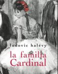 LA FAMILIA CARDINAL di HALEVY, LUDOVIC 