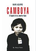 CAMBOYA: EL LEGADO DE LOS JEMERES ROJOS de AGUIRRE, MARK 