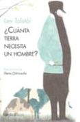 CUANTA TIERRA NECESITA UN HOMBRE de TOLSTOI, LEON 