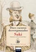 DOCE CUENTOS DESVERGONZADOS de SAKI 