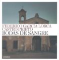 BODAS DE SANGRE de GARCIA LORCA, FEDERICO 