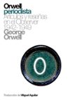 ORWELL PERIODISTA di ORWELL, GEORGE 