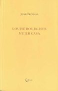 LOUISE BOURGEOIS MUJER CASA de FREMON, JEAN 