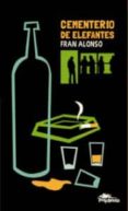 CEMENTERIO DE ELEFANTES di ALONSO, FRAN 