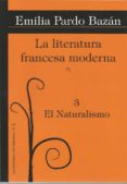 LA LITERATURA FRANCESA MODERNA di PARDO BAZAN, EMILIA 