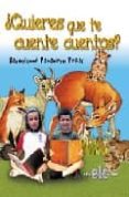 QUIERES QUE TE CUENTE CUENTOS? di PANADERO PEAS, BARTOLOME 
