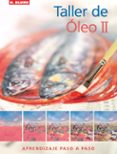TALLER DE OLEO II: APRENDIZAJE PASO A PASO di LOCKWOOD, RACHEL 